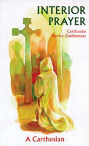 Книга Interior Prayer A. Carthusian