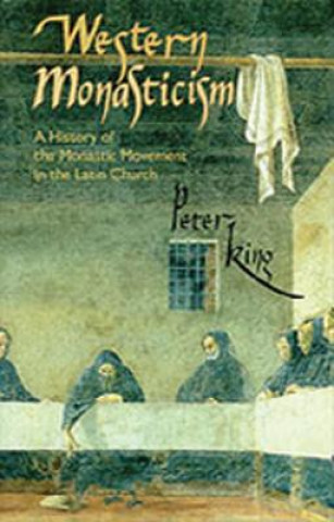 Książka Western Monasticism Peter King