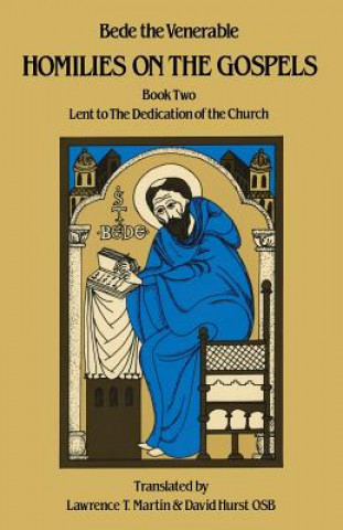 Carte Homilies on the Gospels Book Two - Lent to the Dedication of the Church The Venerable