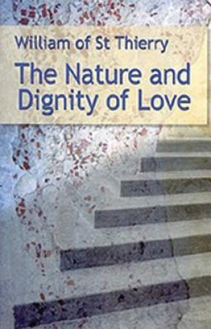 Libro Nature and Dignity of Love William of st Thierry