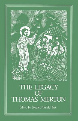 Carte Legacy of Thomas Merton Patrick Hart