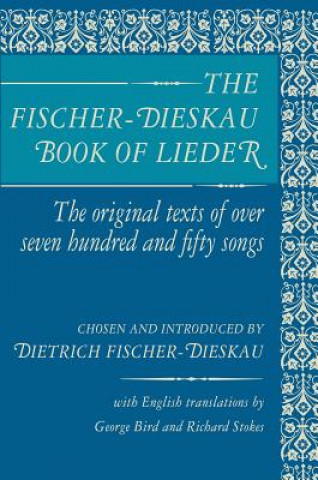 Kniha Fischer-Dieskau Book of Lieder Dietrich Fischer-Dieskau