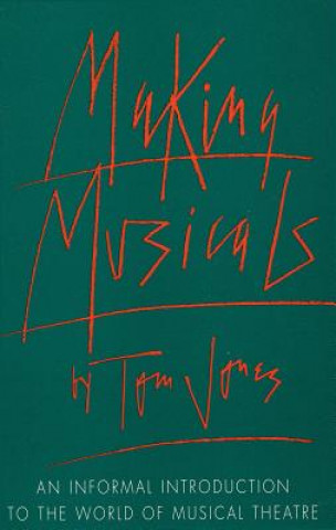 Könyv Making Musicals Tom Jones