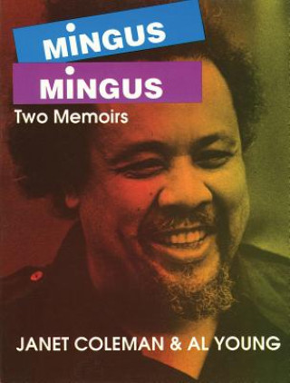 Könyv Mingus/Mingus Janet Coleman