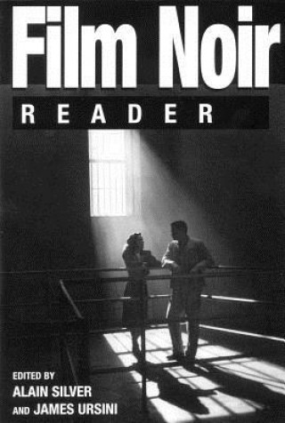 Kniha Film Noir Reader Alain Silver