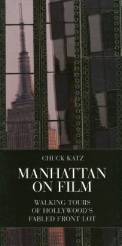 Knjiga Manhattan on Film Chuck Katz