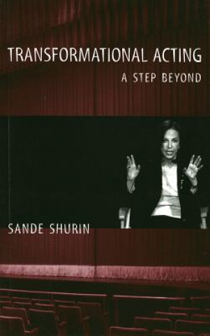 Carte Transformational Acting Sande Shurin