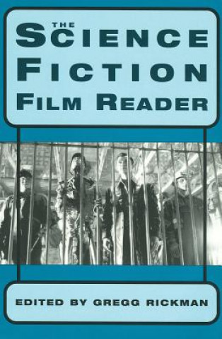 Könyv Science Fiction Film Reader Gregg Rickman
