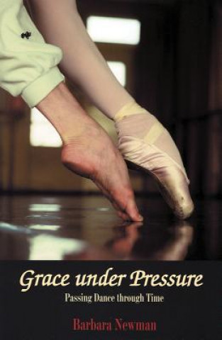 Livre Grace Under Pressure B. Newman