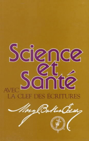 Kniha Science et Sant avec la Clef des Ecritures Eddy