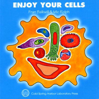 Livre Enjoy Your Cells Frances R. Balkwill