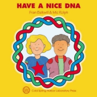 Kniha Have a Nice DNA Frances R. Balkwill