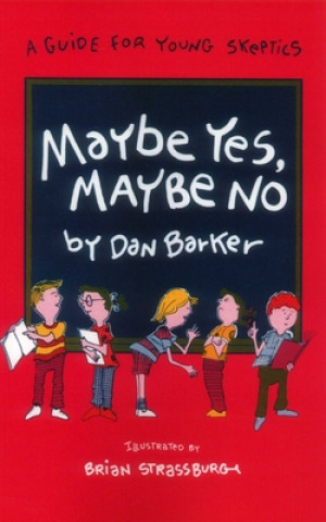 Книга Maybe Yes, Maybe No Dan Barker