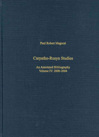 Kniha Carpatho-Rusyn Studies - An Annotated Biliography, Bibliography, 2005-2009 Paul Robert Magocsi