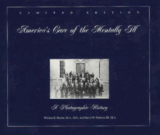 Carte America's Care of the Mentally Ill William Baxter