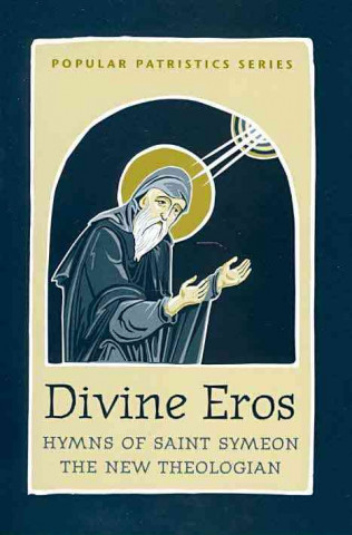 Книга Divine Eros  Hymns of St Symeon the Symeon