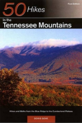 Book 50 Hikes in the Tennessee Mountains Doris Gove