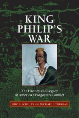 Knjiga King Philip's War Eric B. Schultz