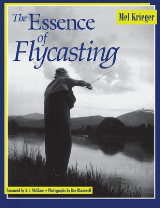 Carte Essence of Flycasting Mel Krieger
