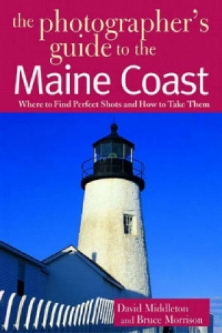 Książka Photographer's Guide to the Maine Coast David Middleton