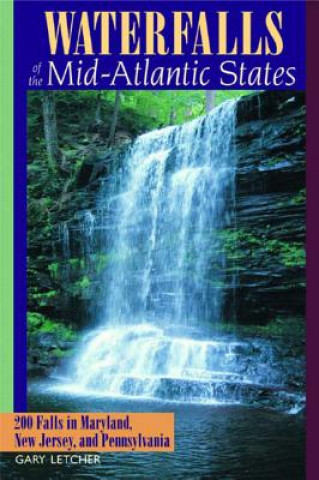 Książka Waterfalls of the Mid-Atlantic States Gary Letcher