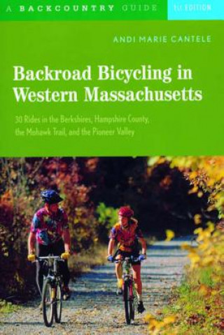 Kniha Backroad Bicycling in Western Massachusetts Andi Marie Fusco