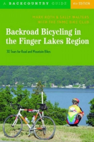 Carte Backroad Bicycling in the Finger Lakes Region Mark Roth