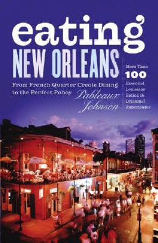 Книга Eating New Orleans P. Johnson