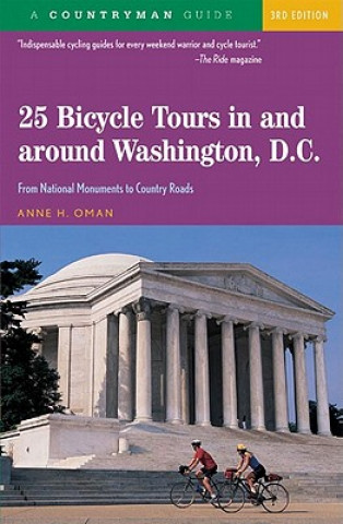 Carte 25 Bicycle Tours in and Around Washington, D.C Anne H. Oman