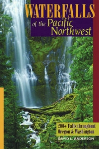 Livre Waterfalls of the Pacific Northwest David L. Anderson