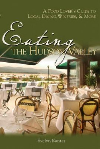 Carte Eating the Hudson Valley Evelyn Kanter