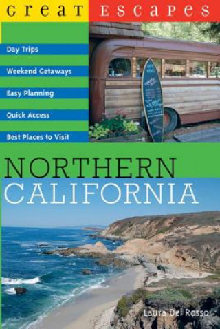 Kniha Great Escapes: Northern California Laura Del Rosso