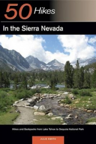 Книга 50 Hikes in the Sierra Nevada Julie Smith