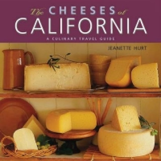 Könyv Cheeses of California Jeanette Hurt