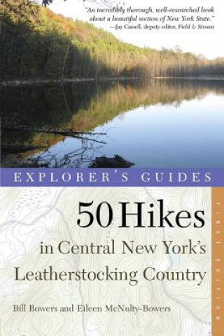 Kniha 50 Hikes in Central New York's Leatherstocking Country Bill Bowers