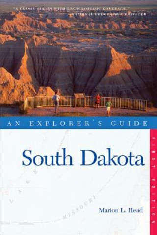 Kniha Explorer's Guide South Dakota Marion L. Head