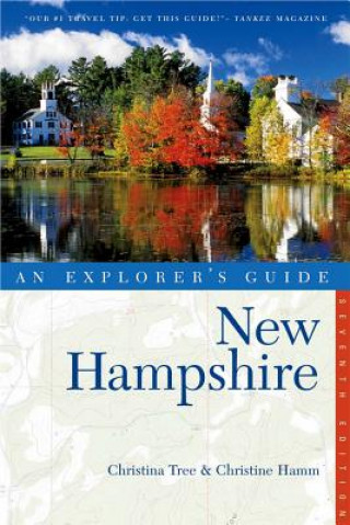 Könyv Explorer's Guide New Hampshire Christina Tree