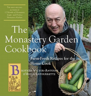 Carte Monastery Garden Cookbook Victor-Antoine D'Avila-Latourr