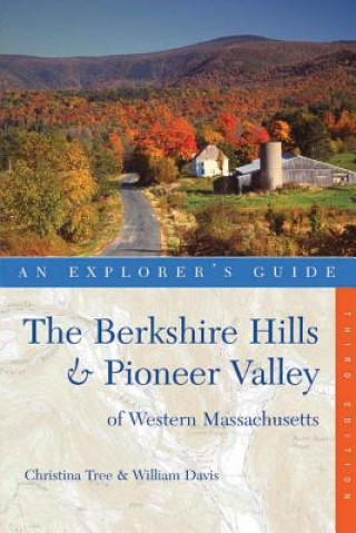 Libro Explorer's Guide Berkshire Hills & Pioneer Valley of Western Massachusetts Christina Tree