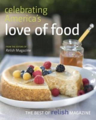 Knjiga Celebrating America's Love of Food Jill Melton