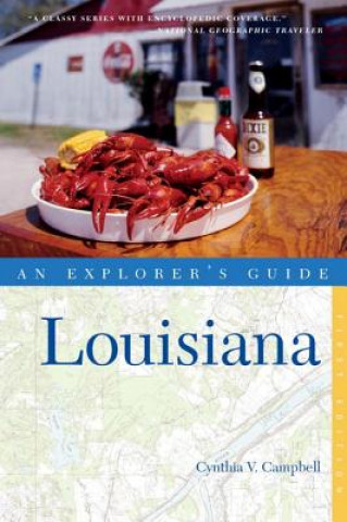 Livre Explorer's Guide Louisiana Cynthia Campbell