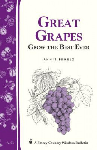 Kniha Great Grapes! Annie Proulx