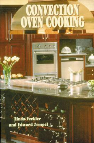 Könyv Convection Oven Cooking Linda Verkler