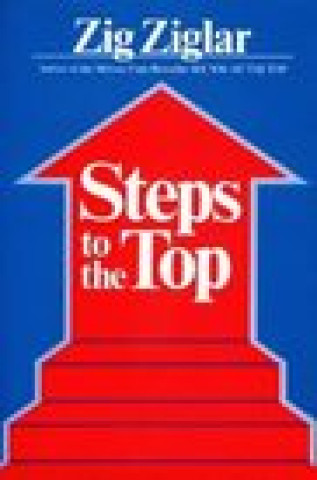 Kniha Steps to the Top Zig Ziglar