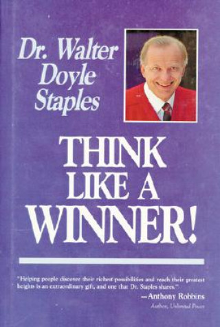 Kniha Think Like a Winner Walter Doyle Staples