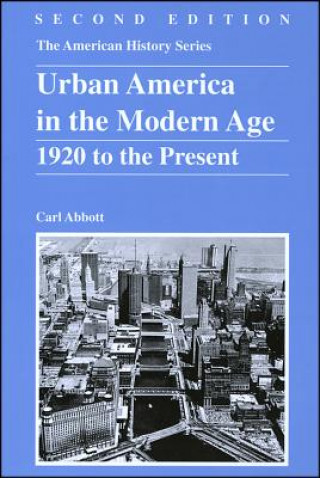 Книга Urban America in the Modern Age Carl Abbott