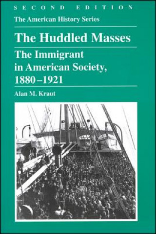 Knjiga Huddled Masses Alan M. Kraut