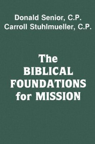 Książka Biblical Foundations for Mission Donald Senior