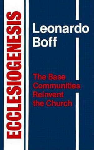 Kniha Ecclesiogenesis Leonardo Boff