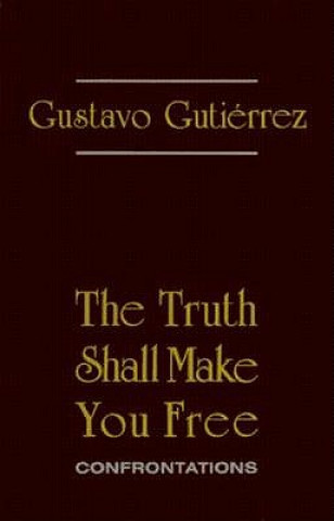 Książka Truth Shall Make You Free Gustavo Gutierrez